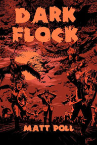 Title: Dark Flock, Author: Matt Poll