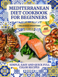 Title: Mediterranean Diet Cookbook for Beginners, Author: Elvira Enciso
