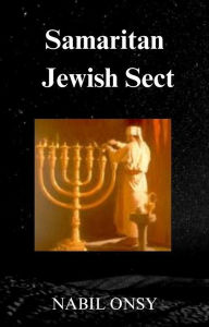 Title: Samaritan Jewish Sect, Author: NABIL ONSY