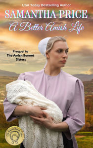 Title: A Better Amish Life, Author: Samantha Price