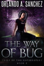 The Way of Bug (Tales of the Gatekeepers, #2)
