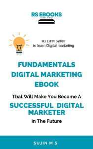 Title: Fundamentals Digital Marketing Ebook, Author: SUJIN M S