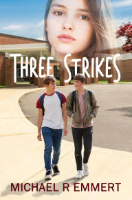 Title: Three Strikes, Author: Michael R Emmert