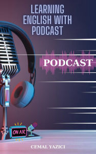 Title: Learning English With Podcast, Author: cemal yazici