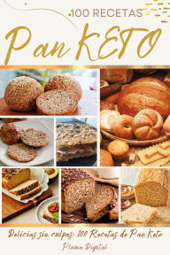 Title: El Gran Libro del Pan Keto: 100 Recetas para un Estilo de Vida Saludable, Author: Pluma Digital
