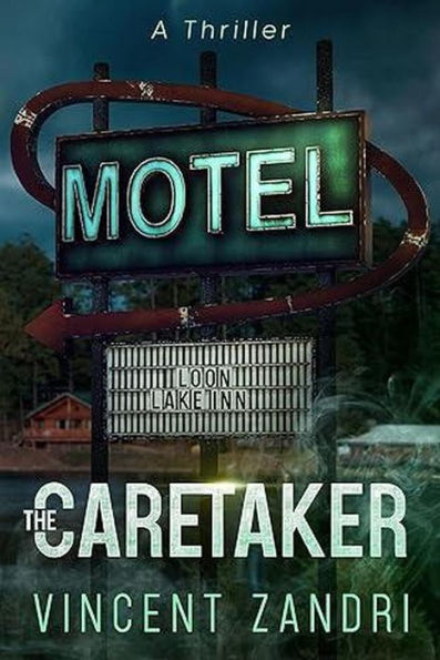 The Caretaker (A Thriller, #1)