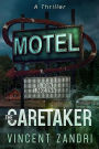 The Caretaker (A Thriller, #1)