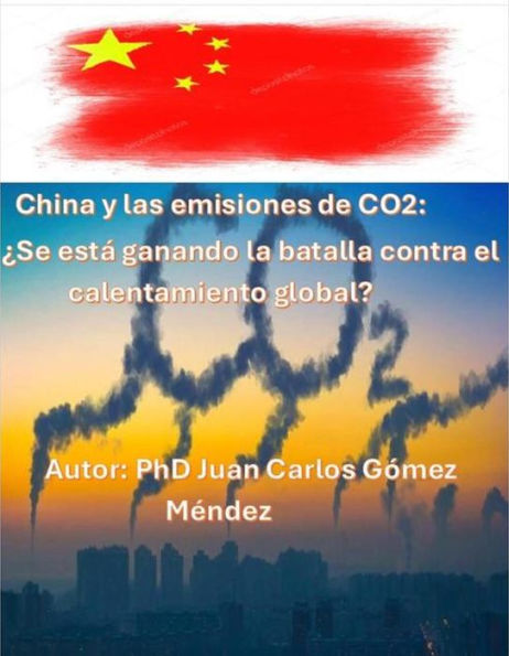 China y las emisiones de CO2: ¿Se está ganando la batalla contra el calentamiento global? (Medio Ambiente-Cambio Climático, #6)