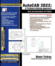 Title: AutoCAD 2022: A Problem - Solving Approach, Basic and Intermediate, 28th Edition, Author: Sham Tickoo