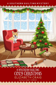 Title: A Southern Quilting Cozy Christmas (A Southern Quilting Mystery, #20), Author: Elizabeth Craig