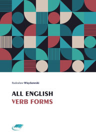 Title: All English Verb Forms, Author: Radoslaw Wieckowski