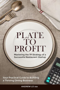 Title: Plate To Profit, Author: Andrew Lo