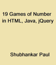 Title: 19 Games of Number in HTML, Java, jQuery, Author: Shubhankar Paul