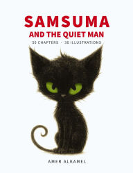 Title: Samsuma And The Quiet Man, Author: Amer Alkamel