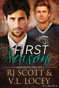 Title: First Season (Harrisburg Railers, #2), Author: RJ Scott