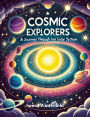 Cosmic Explorers A Journey Through Our Solar System (DISCOVERY SERIES)