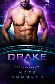 Title: Drake: Drachenbräute, Author: Kate Rudolph