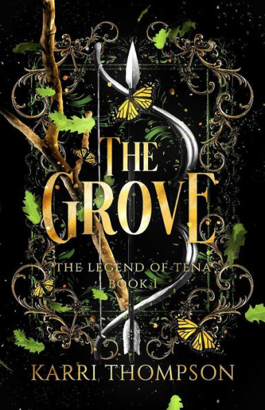 The Grove (The Legend of Tena, #1)