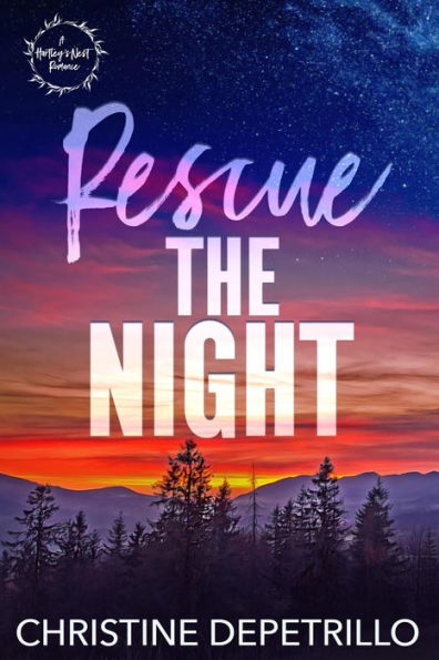 Rescue the Night (A Hartley's Nest Romance, #1)