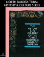 The History and Culture of the Turtle Mountain Band of Chippewa (North Dakota Tribal History and Culture Series)