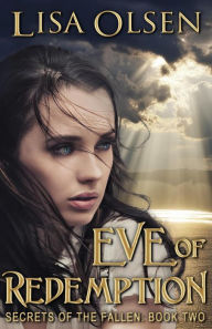 Title: Eve of Redemption (Secrets of the Fallen, #2), Author: Lisa Olsen