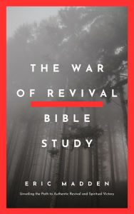 Title: The War of Revival Bible Study, Author: Eric Madden