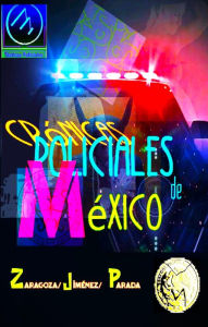 Title: Crónicas policiales de México (Tácticas Policiales, #1), Author: Zaragoza-Jiménez.Parada