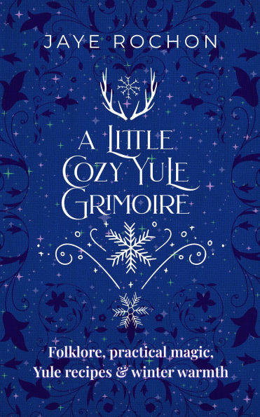 A Little Cozy Yule Grimoire (Sparkling Sabbat, #1)