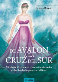 Title: De Avalon a la Cruz del Sur, Author: Sandra Roman