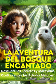 Title: La Aventura del Bosque Encantado, Author: Pedro Agüero Vallejo