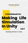 A Guidebook for Making Life Simulation In Unity