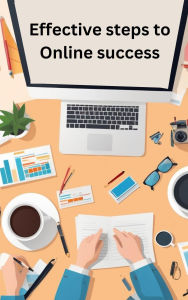 Title: Effective steps to Online success, Author: Clarissa Nell