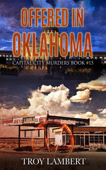 Offered in Oklahoma (Capital City Murders, #15)