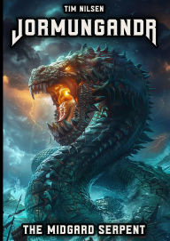 Title: Jormungandr - The Midgard Serpent: The story of the most powerful creature in Norse mythology, Author: Tim Nilsen