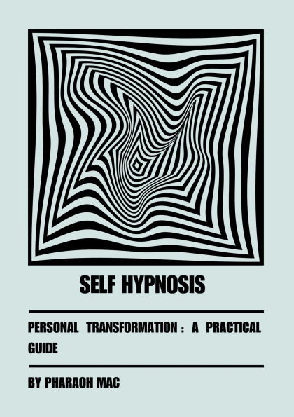 Self hypnosis For Personal Transformation (Dark Psychology)