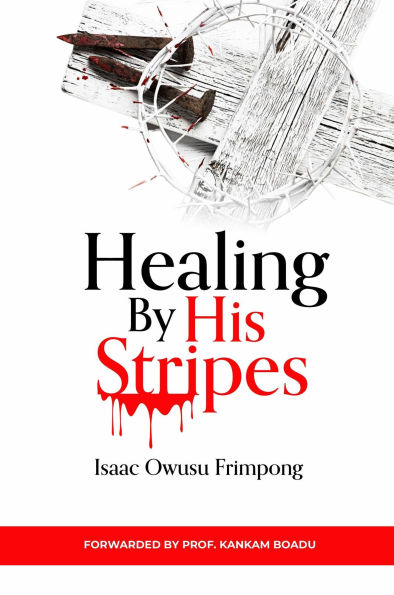 Healing By His Stripes