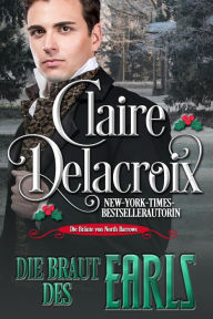 Title: Die Braut des Earls (Die Bräute von North Barrows, #4), Author: Claire Delacroix