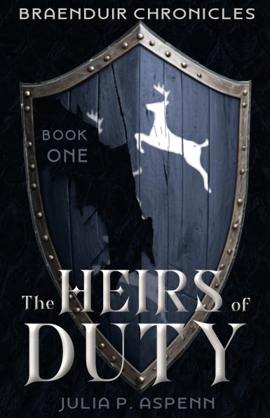 The Heirs of Duty (Braenduir Chronicles, #1)