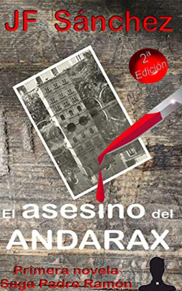 El asesino del Andarax (Saga Padre Ramón, #1)