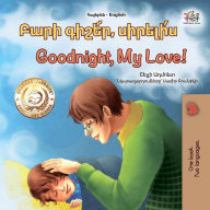 Title: ???? ??????, ???????? Goodnight, My Love! (Armenian English Bilingual Collection), Author: Shelley Admont