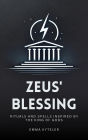 Zeus' Blessing - Rituals and Spells Inspired by the King of Gods