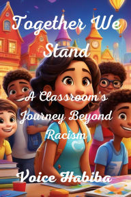 Title: Together We Stand, Author: Voice Habiba