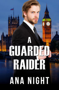 Title: A Guarded Raider (The Black Raiders, #3), Author: Ana Night