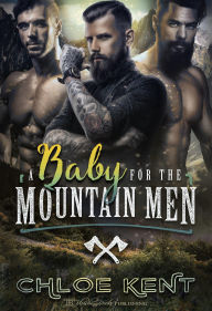 A Baby for the Mountain Men (Taken to Have Their Baby, #2)