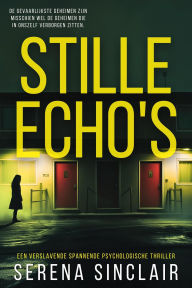 Title: Stille Echo's, Author: Serena Sinclair