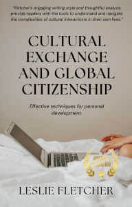 Title: Cultural Exchange and Global Citizenship, Author: Leslie Fletcher