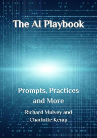 Title: The AI Playbook, Author: Richard Mulvey