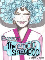 The Good Shampoo