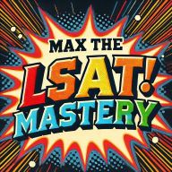 Title: Max the LSAT! Mastery, Author: KonnectFOUR x I Love Food Media
