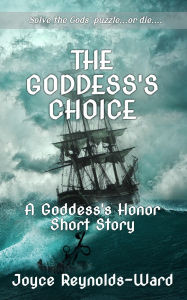 Title: The Goddess's Choice (Goddess's Honor), Author: Joyce Reynolds-Ward